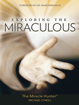 cover image of Exploring the Miraculous